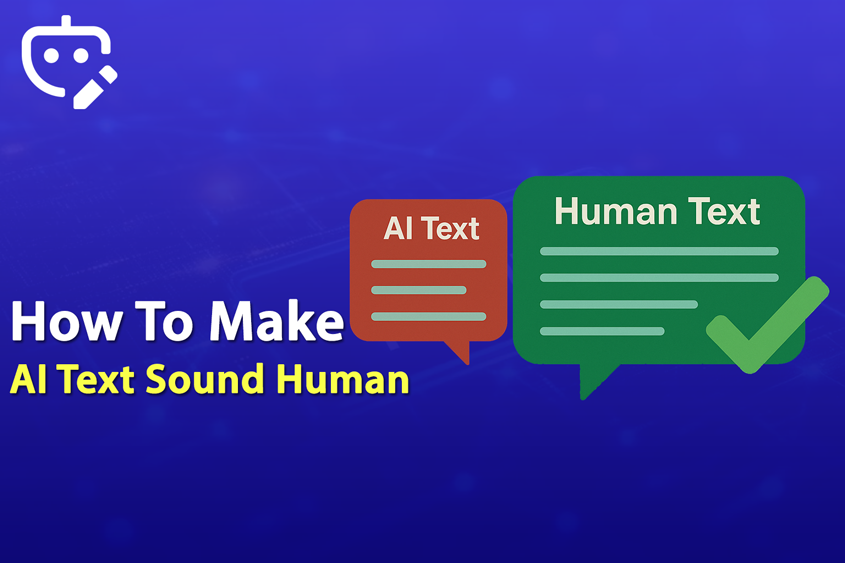How to Make AI Text Sound Human with the AI Humanizer Tool